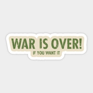 War Is Over Sticker